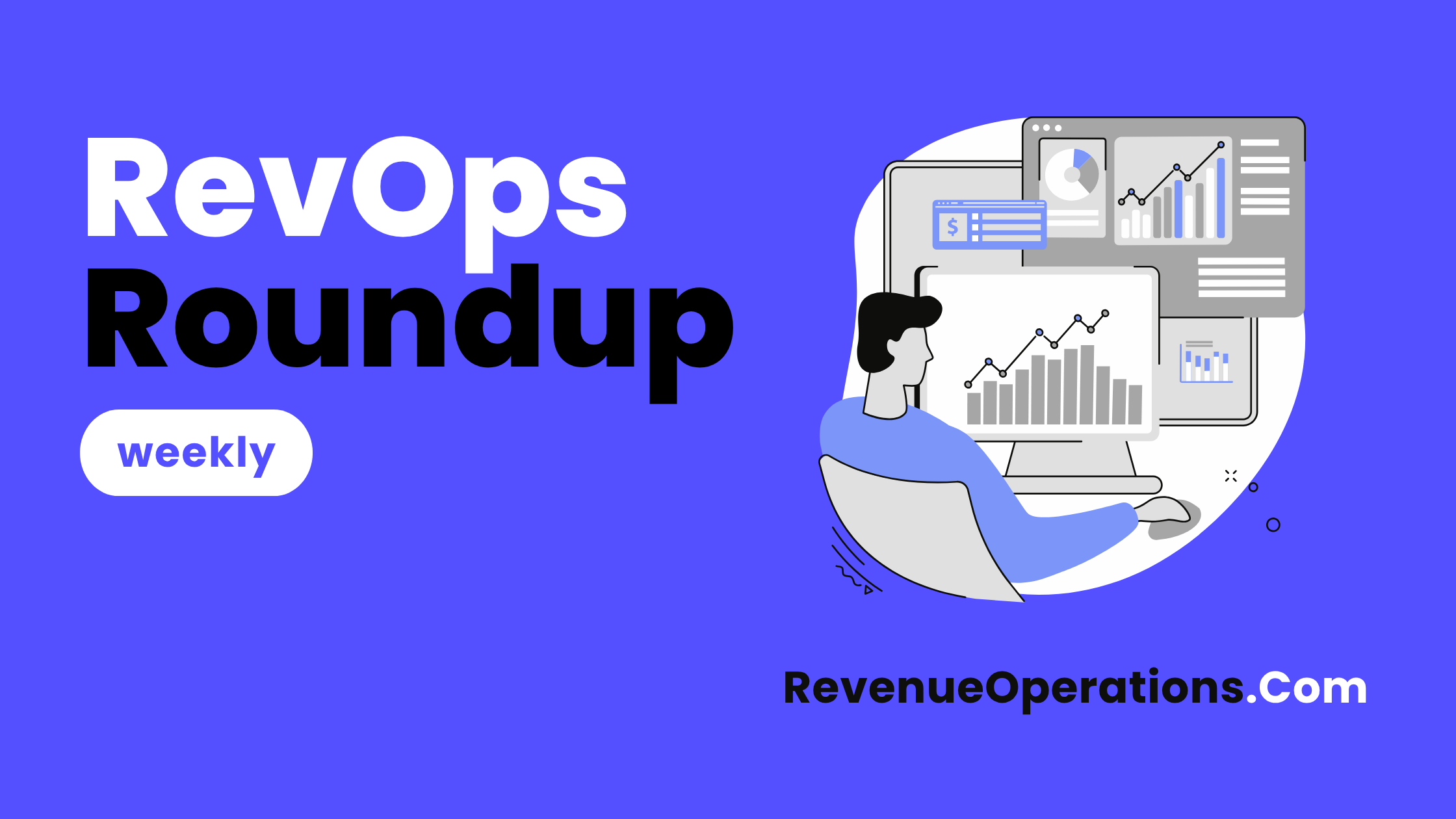 Weekly RevOps roundup cover: hand-picked content on AI agents, data foundations and revenue planning